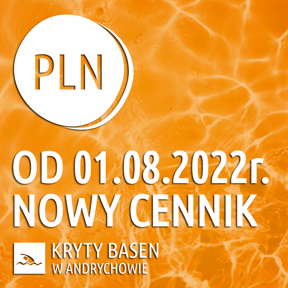 Zdjęcie informacji o nowym cenniku obowiązującym od 1 sierpnia 2022 r. Pomarańczowe tło, w lewym rogu napis PLN
